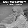 About Nanti Jika Aku Mati Breaklatin Style Song