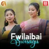 About Fwilaibai Bwisagu Song