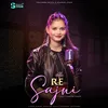 About Re Sajni Song