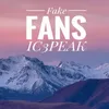 Fake fans