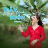 About Dây Đủng Đỉnh Buồn Song