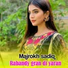 About Rabandy Gran Di Yaran Song