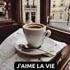 J'aime La Vie