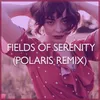 About Fields of Serenity Song