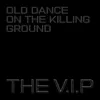 About Old Dance on the Killing Ground Song