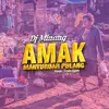 Amak Manyuruah Pulang