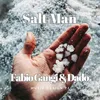 About Salt Man Song