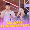 Tak Berani Ku Melawan restu