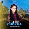 About Dal Bhat Chokha Song