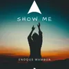 About Show Me Song