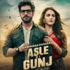 About Asle Ki Gunj Song