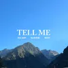 About Tell Me Song