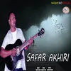 About Safar Akhiri Song