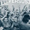 About Versus 3 Song