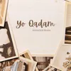 About Yo Qadam Song