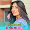 About Ma Sara Chi Garze Song