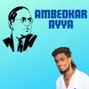 About Ambedkar Ayya Song