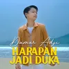 HARAPAN JADI DUKA