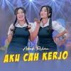 Aku Cah Kerjo