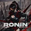 About RONIN Song