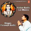 About Noker Rakh Lai Mainu Song