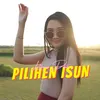 About Pilihen Isun Song