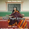 About Chudi Payal Kangan Song