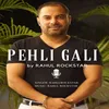 About PEHLI GALI Song