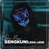 About DJ SENGKUNI LEDA LEDE SLOW X TRAPP FULL BASS Song