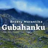 About Gubahanku Song