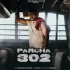 About Parcha 302 Song