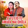 About Je Tu Eid Te Awara Nai Dhola Song