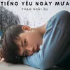 About Tiếng Yêu Ngày Mưa Song