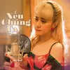 About Nếu Chúng Ta Còn Duyên Song