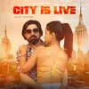 About City Is Live Song