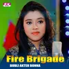 About Fire Brigade Song