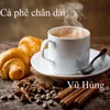 Cà phê chân dài 1