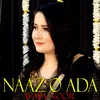 About Naaz O Ada Song