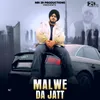 About Malwe Da Jatt Song