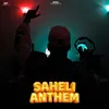 About Saheli Anthem Song