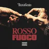 About Rosso Fuoco Song