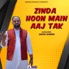 About Zinda Hoon Main Aaj Tak Song