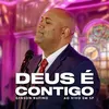 About Deus É Contigo Song