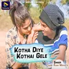 About Kotha Diye Kothai Gele Song