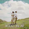 Mekkel Ma Ho