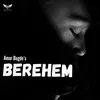 About BEREHEM Song