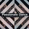 Passionate Dance