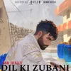 About Dil Ki Zubani Song