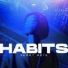 Habits