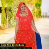 About Love You Dosti Mara Song